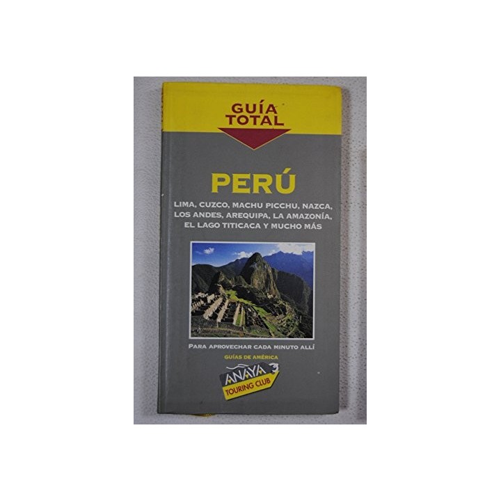 Perú (Guia Total Anaya Touring Club)